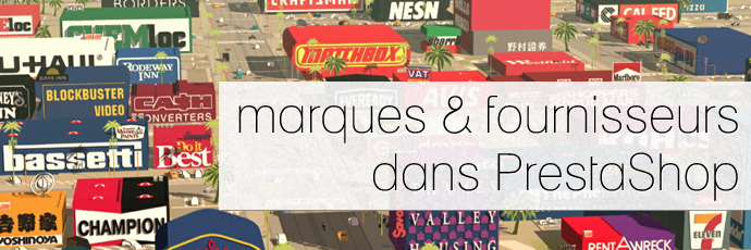 Afficher le fournisseur et la marque dans PrestaShop