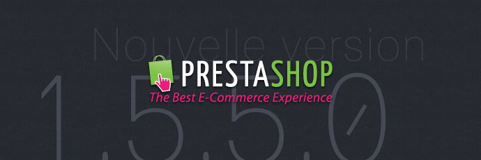 PrestaShop 1.5.5 : Quelles nouveautés ?