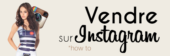 Comment vendre ses produits sur Instagram via les hashtags ?