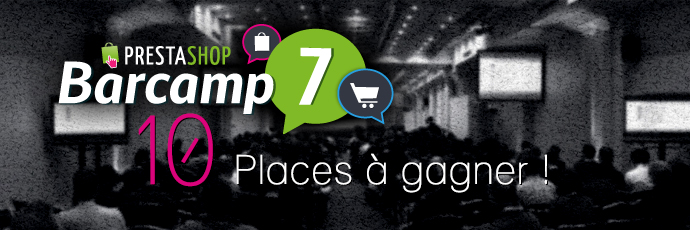 Barcamp PrestaShop : 10 places à gagner !