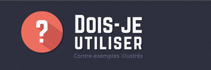 Doisjeutiliser.fr : contres-exemples ergonomiques