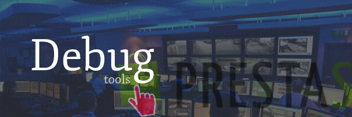 Outils de debug et profiling de PrestaShop