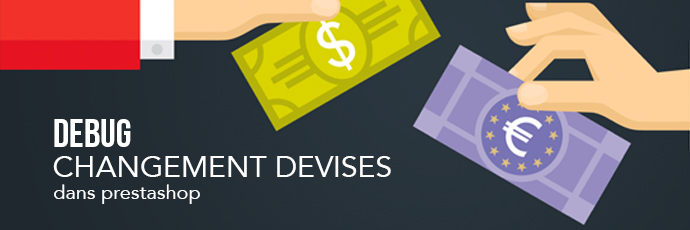 Bug changement de devises sous PrestaShop