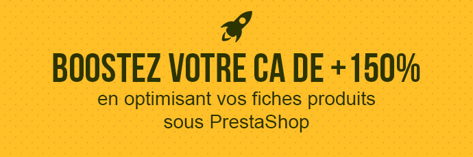 6 Points à optimiser sur vos fiches produits pour gagner +150% de CA !