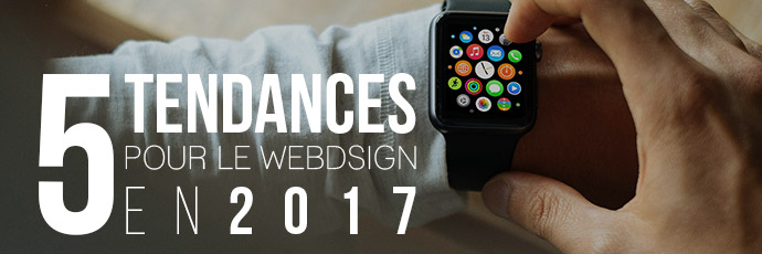 5 Tendances webdesign e-commerce pour 2017