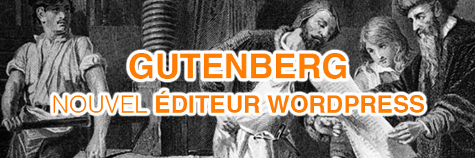 Gutenberg : le nouvel éditeur pour WordPress 5.0