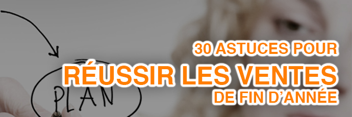 30 Astuces pour réussir les fêtes de fin d'année