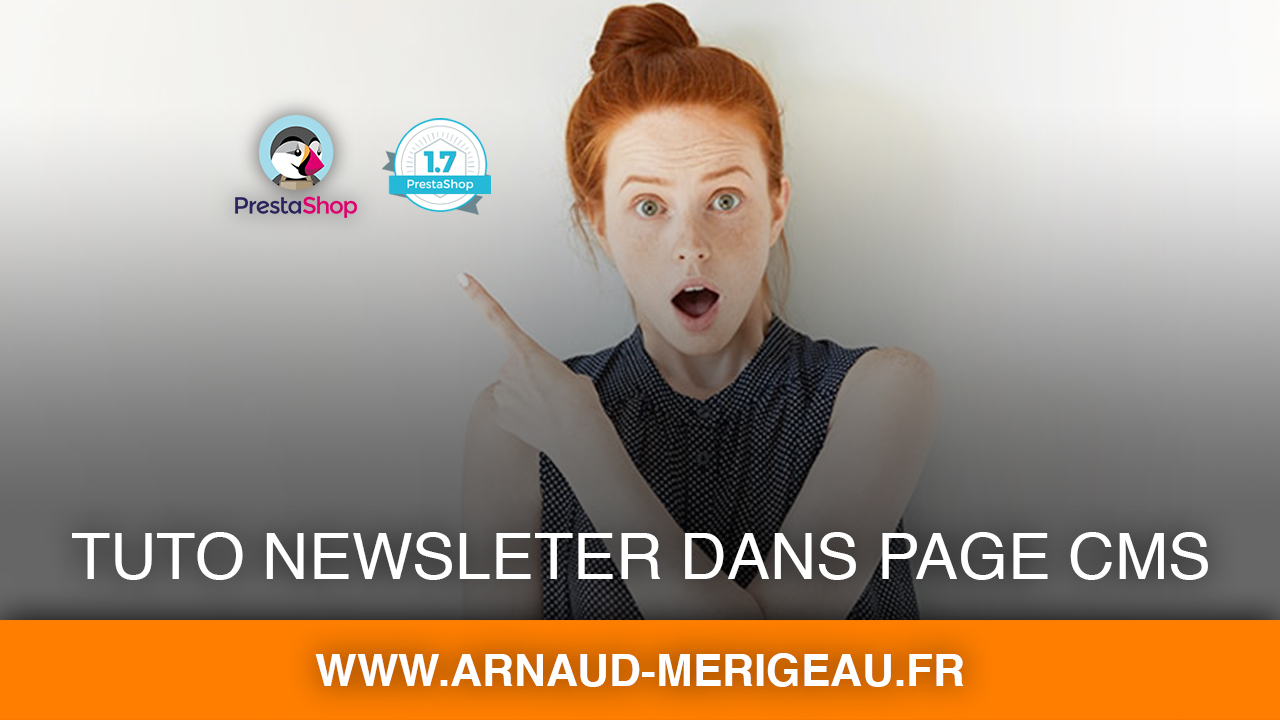 [PrestaShop 1.7] Optimiser l&rsquo;inscription newsletter avec les pages CMS