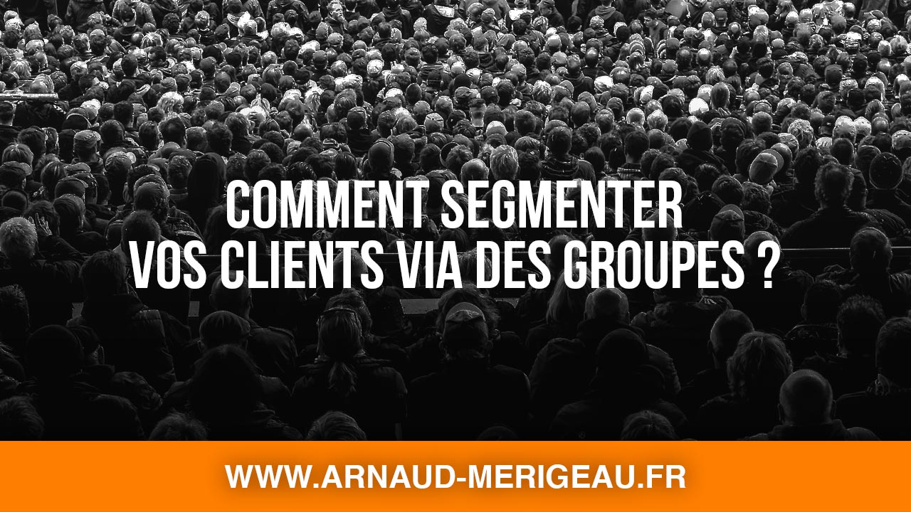 Comment segmenter vos clients via des groupes dans PrestaShop 1.7 ?