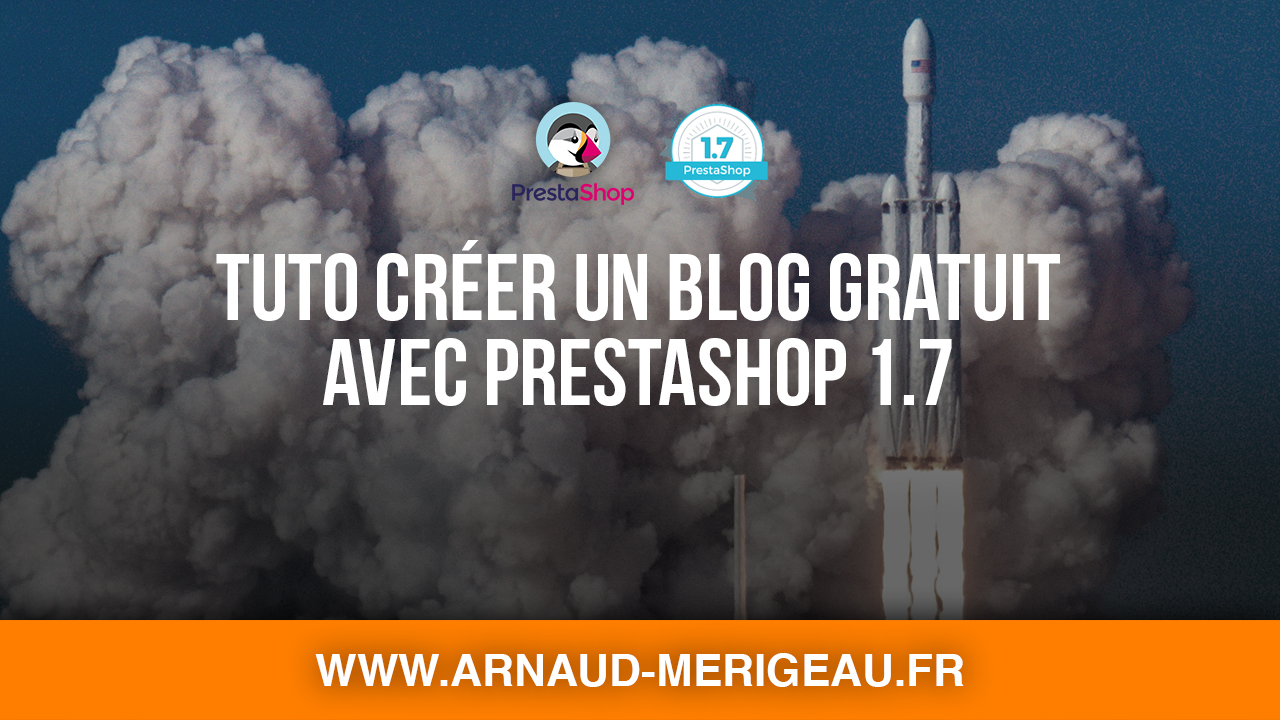 Comment lancer son blog gratuit sous PrestaShop ? [Guide complet]