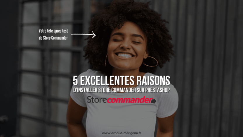 5-excellentes-raisons-dinstaller-store-commander-sur-prestashop