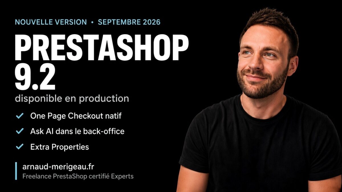 PrestaShop 9.2 disponible — One Page Checkout, Ask AI et Extra Properties